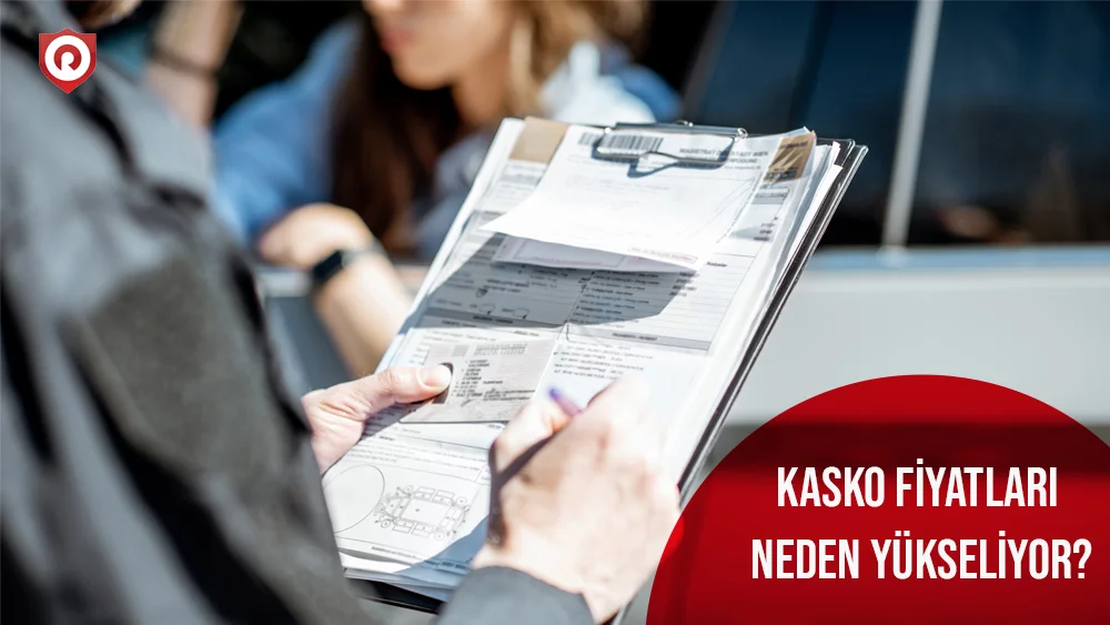 Kasko fiyatları neden yükselir